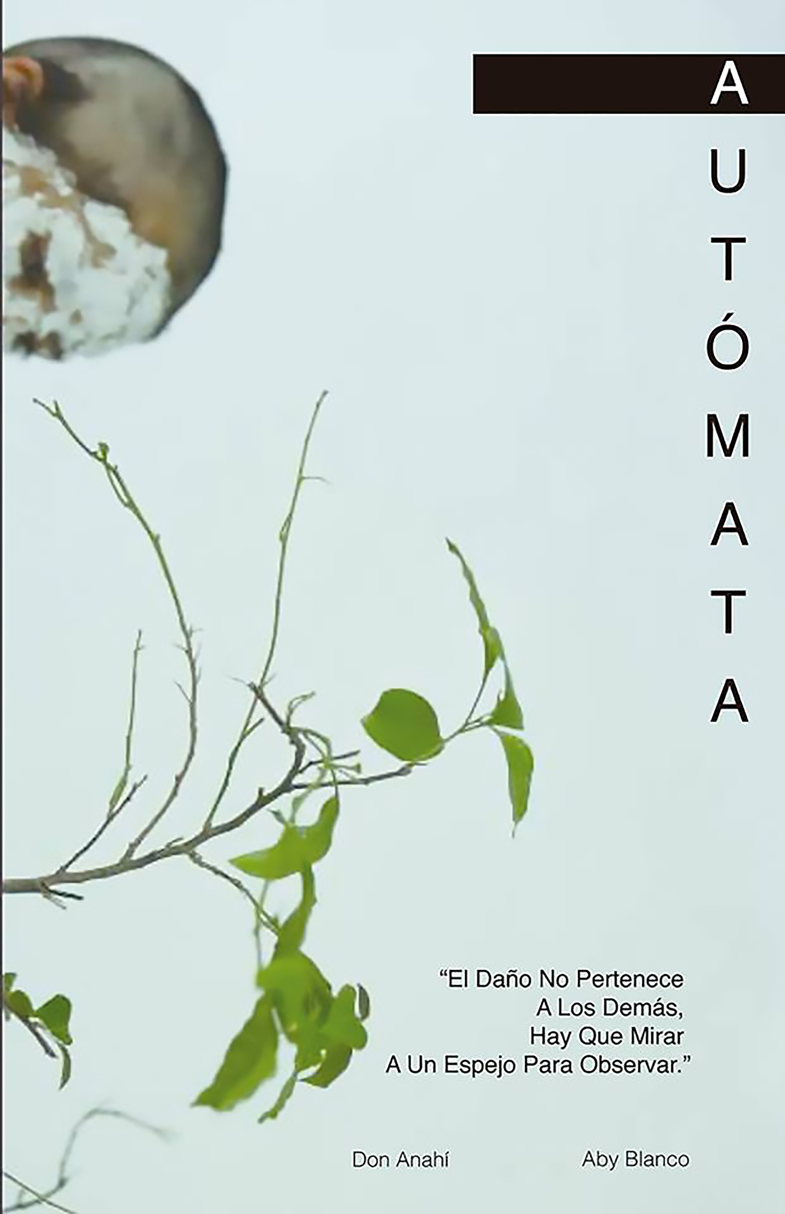 “Automata” Don Anahi & Aby White